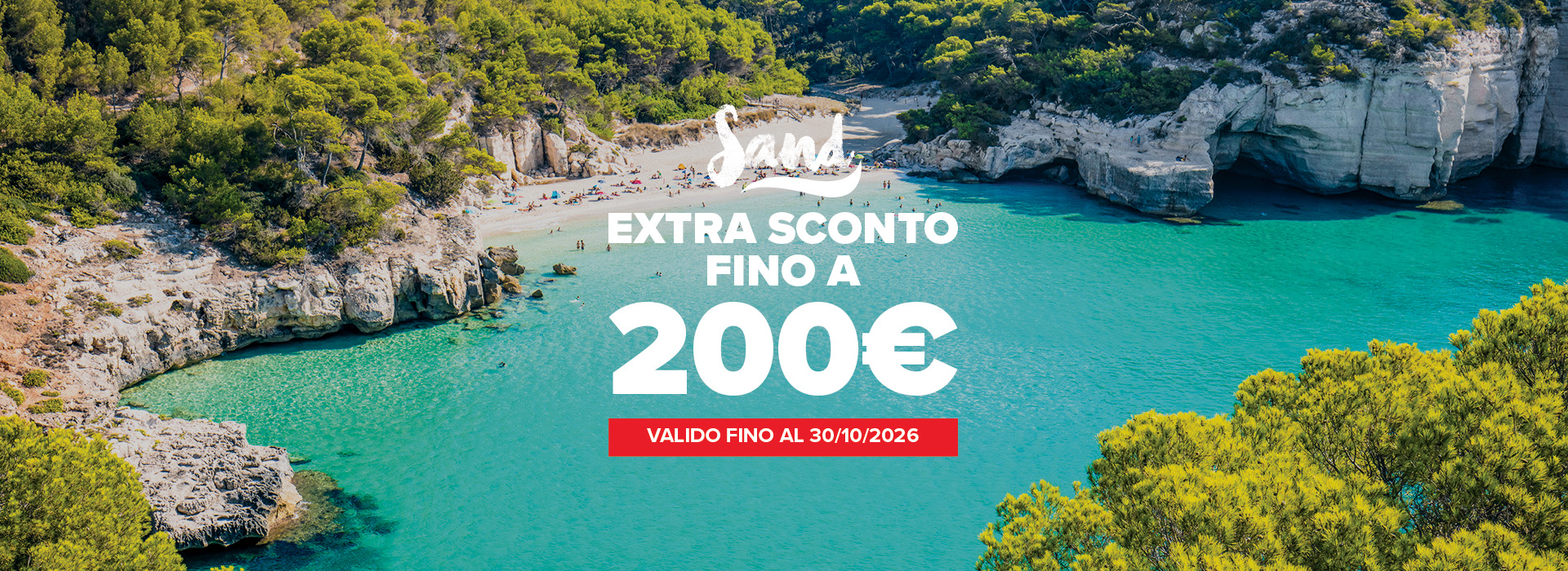 Promozione Sand: Extra sconto fino a 200€ Promozione Sand: Extra sconto fino a 200€