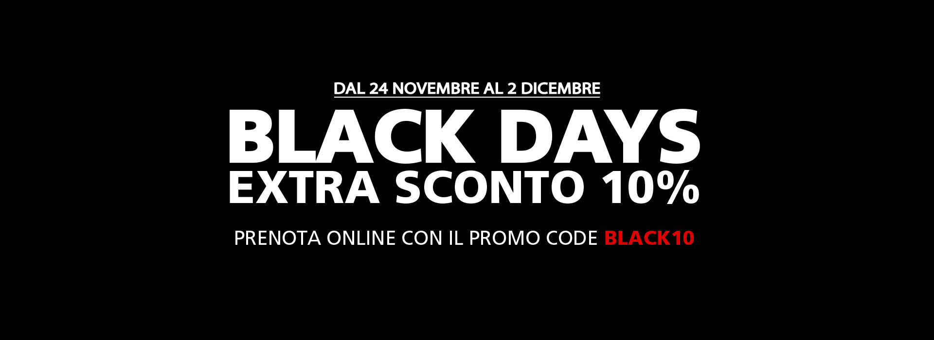 Promozione Black Friday: extra sconto 10%