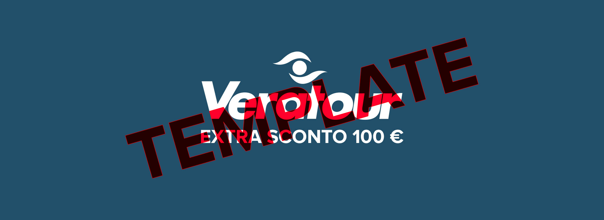 TEMPLATE: Promozione Veratour: Extra sconto 100 €