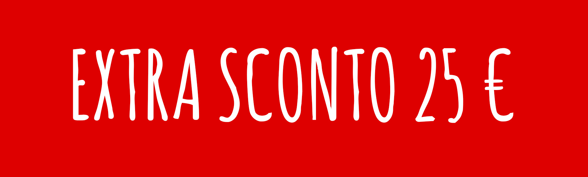 Extra sconto 25 €