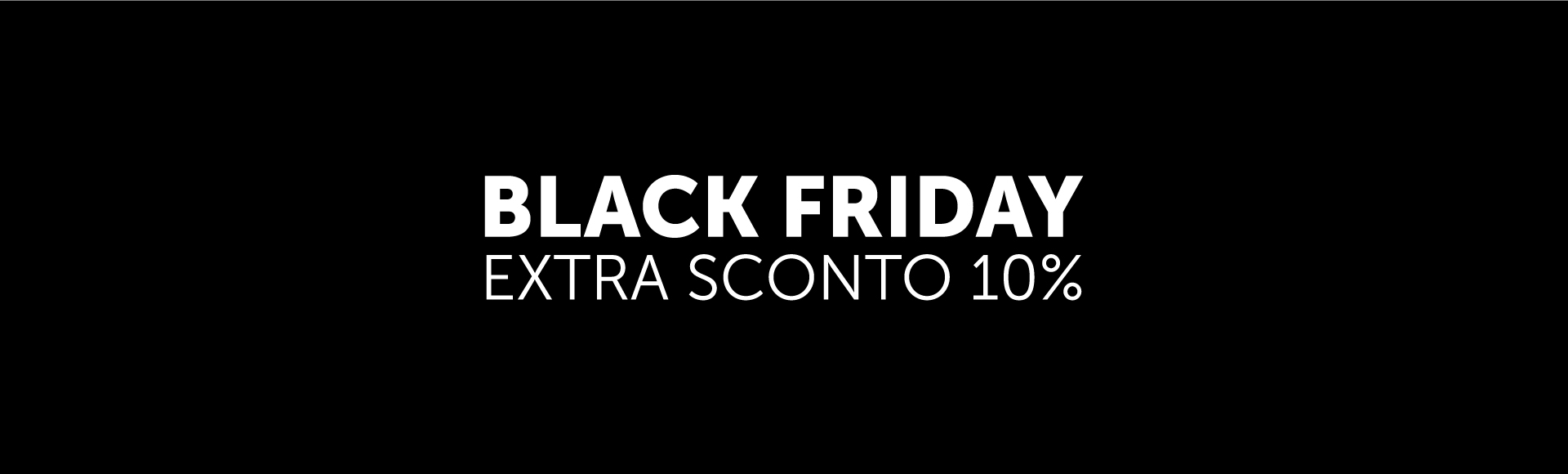 Promozione Black Friday: extra sconto 10%